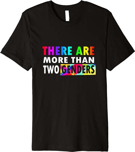 Yes There Are More Than Two Genders Shirt Clothing