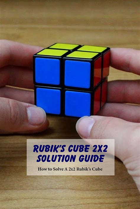 Rubiks Cube 2x2 Solution Guide How To Solve A 2x2 Rubiks Cube Kids