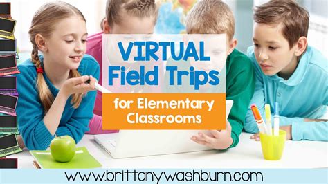 6 Tools For Virtual Field Trips For The Elementary Classroom