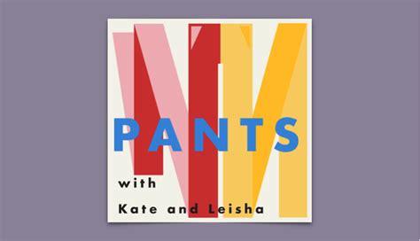 Pants Podcast Review The Warm Hug Of Nostalgia Queer Women Need