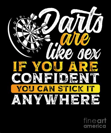 Darts Are Like Sex Darts Player Funny Dart Digital Art By