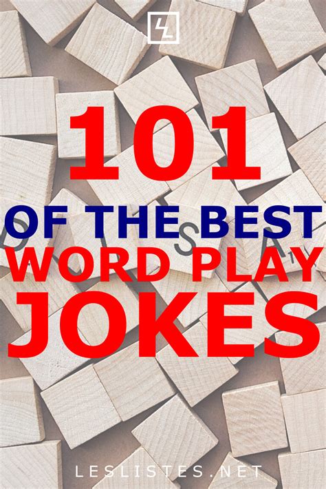 Top 101 Word Play Jokes That Will Make You Lol Les Listes One Liner Jokes Funny Words Jokes