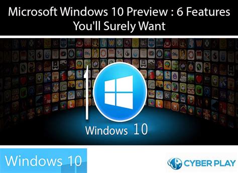 Download Microsoft Windows 10 Preview 6 Features Youll Surely Want