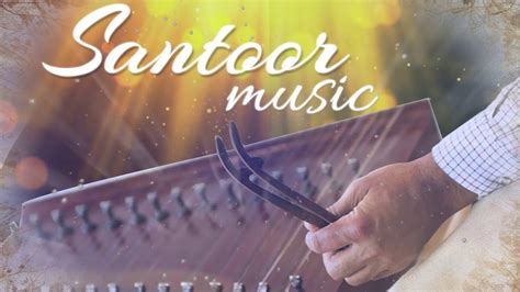 Santoor Music Indian Instrumental Tracks संतूर इंडियन क्लासिकल
