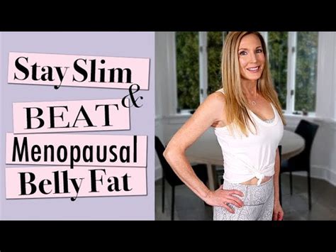 How I Stay Slim Beat Menopausal Belly Fat At 59