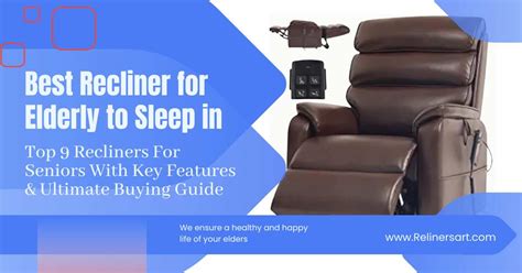 Best Recliner For Elderly To Sleep In Top 9 Picks Of 2023