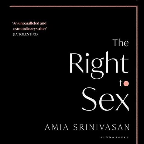The Right To Sex Audio Download Amia Srinivasan Andia Winslow