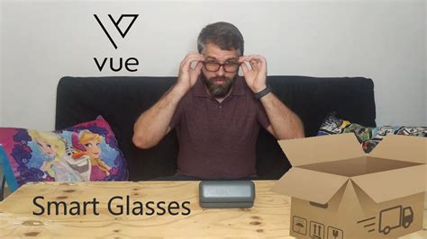 Vue Smart Glasses Unboxing Youtube