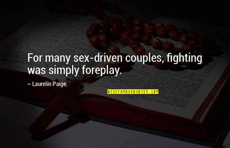 Foreplay Quotes Top 58 Famous Quotes About Foreplay