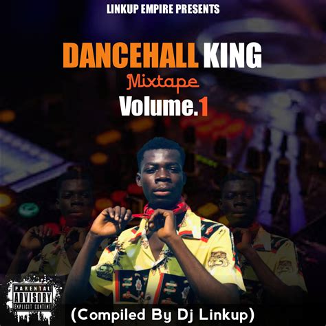 Dj Linkup Dancehall King Mixtape Vol 1 Compiled By Dj Linkup The