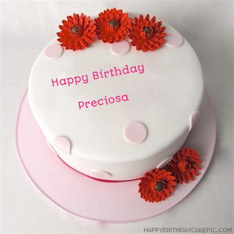 ️ Happy Birthday Cake For Preciosa