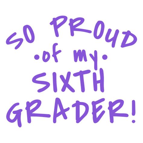 Sixth Graders Proud Lettering Transparent Png And Svg Vector File