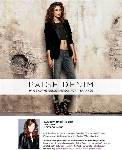 Be There Paige Adams Geller At Holt Renfrew Yorkdale Holt Renfrew Paige Paige Denim