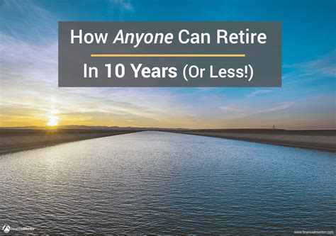 How Anyone Can Retire Early In 10 Years Or Less
