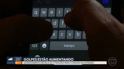 V Deo Levantamento Revela Os Golpes Mais Comuns Na Internet Df G