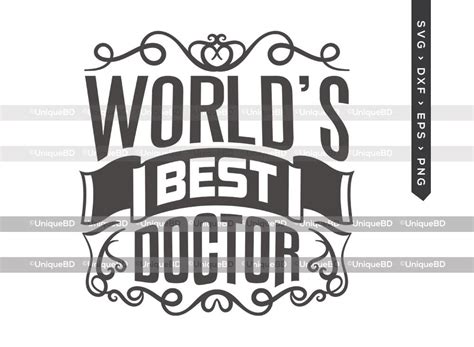 Worlds Best Doctor Svg Cut File Best Doctor Ever Svg Medical Svg