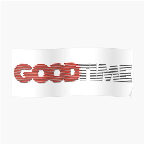 Good Time Movie Logo Poster For Sale By Hedaharmony Redbubble