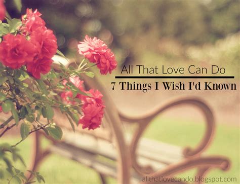 All That Love Can Do 7 Things I Wish Id Known