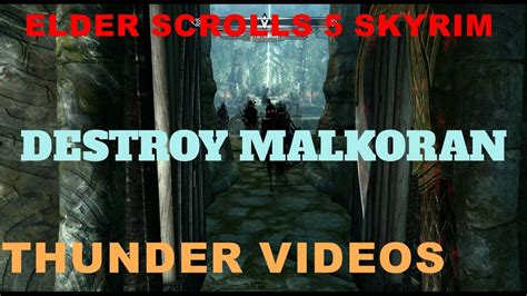 ELDER SCROLLS 5 SKYRIM DESTROY MALKORAN - YouTube
