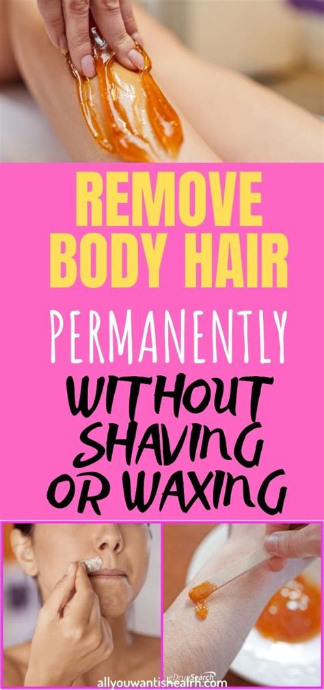 how to remove body hair permanently without shaving or waxing health health habits natural