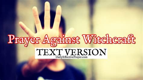 Prayer Against Witchcraft Prayer For Witchcraft Deliverance Text