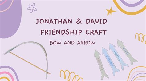 David And Jonathan Friendship Craft Bow And Arrow Youtube