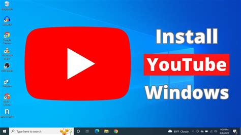 How To Download And Install YouTube App In Windows YouTube