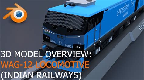 Wag 12 Locomotive Indian Railways 3d Model Overview Youtube