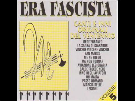 Total collection pun tak sampai. Era fascista - Me ne frego (Album Version) - YouTube