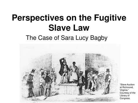 Ppt Perspectives On The Fugitive Slave Law Powerpoint Presentation
