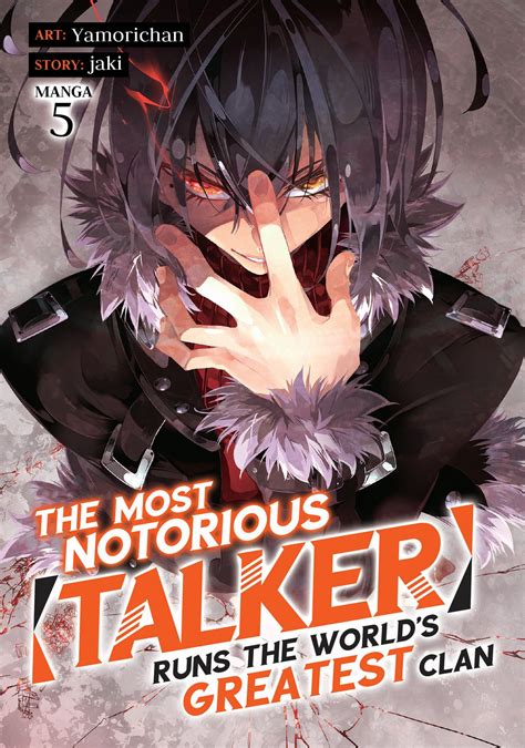 The Most Notorious Talker Runs The Worlds Greatest Clan Manga Vol 5