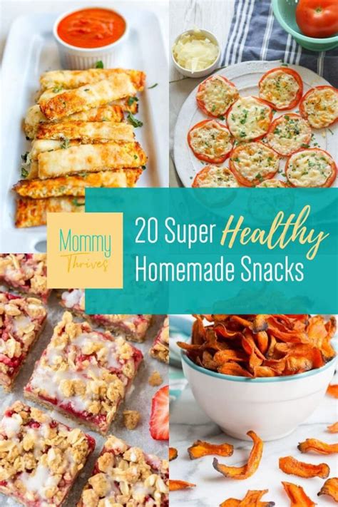 20 Healthy Snacks To Add To Your Diet Mommy Thrives Homemade Snacks