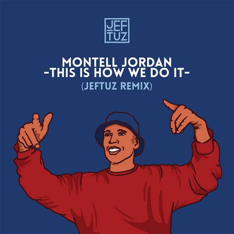 Mark morrison return of the mack lyrical video. Montell Jordan - This Is How We Do It (Jeftuz remix) | Jeftuz