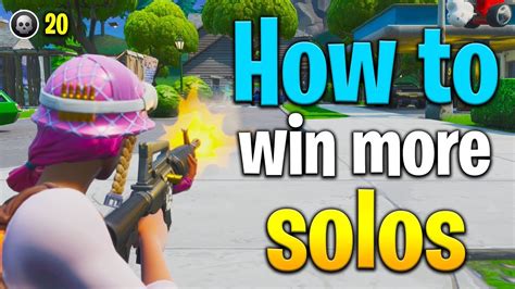 How To Win More Solo Games In Fortnite Youtube