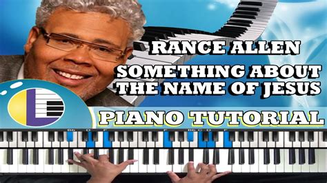 Something About The Name Of Jesus Piano Tutorial Gospel Piano