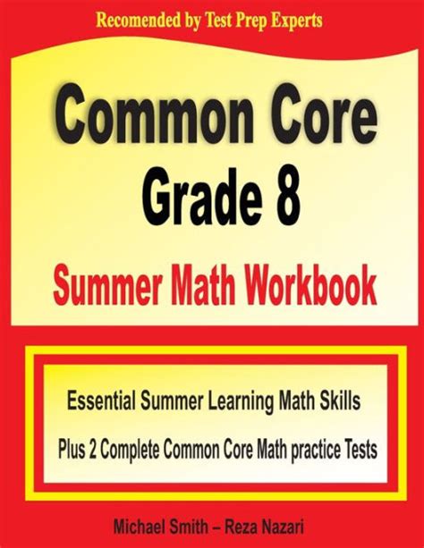 Common Core Grade 8 Summer Math Workbook Essential Summer Learning