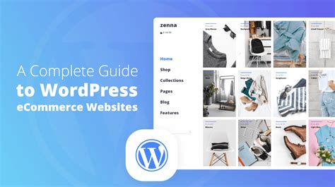 A Complete Guide To Wordpress Ecommerce Websites