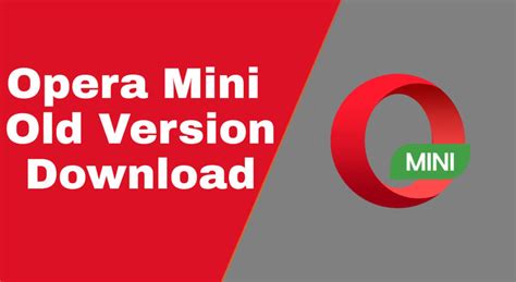 Opera mini (old) apk (all version list). Opera Mini Old Version Download for Android (All Versions ...