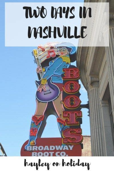 How To Spend 2 Days In Nashville Tennessee Click For My Comprehensive