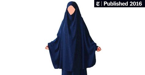 Whats That Youre Wearing A Guide To Muslim Veils The New York Times