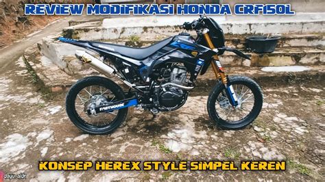 REVIEW MODIFIKASI HONDA CRF 150L 2022 KONSEP HEREX STYLE SIMPEL KEREN