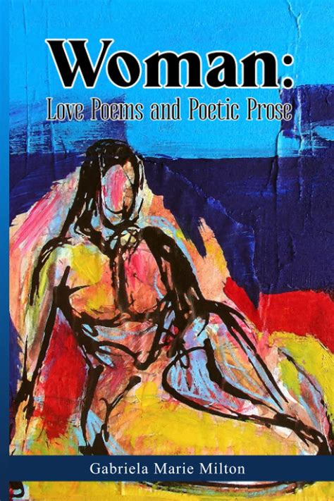 Woman Splendor And Sorrow Love Poems And Poetic Prose Portland Book Review