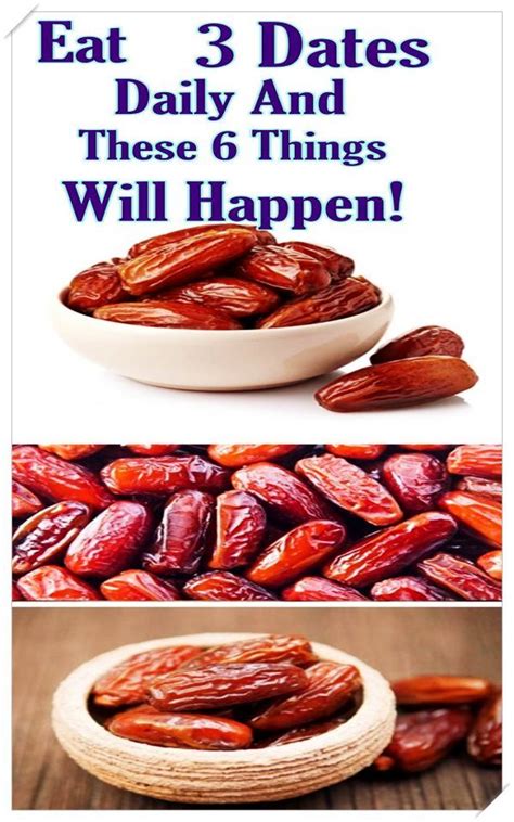 Eat 3 Dates Daily And These 6 Things Will Happen Eat Healthy Nutrition