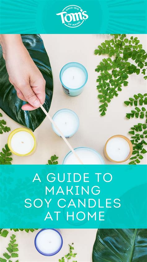 A Guide To Making Soy Candles At Home Soy Candle Making Soy Candles
