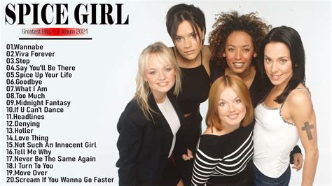 Spicegirls Greatest Hits Full Album Best Songs Of Spicegirls Playlist Youtube