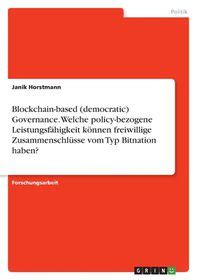 Blockchain Based Democratic Governance Welche Policy Bezogene