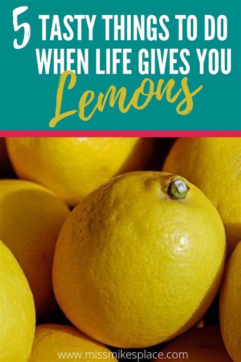 5 Tasty Things To Do When Life Gives You Lemons