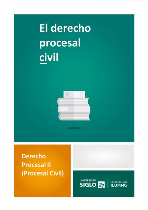 1 El Derecho Procesal Civil El Derecho Procesal Civil Derecho