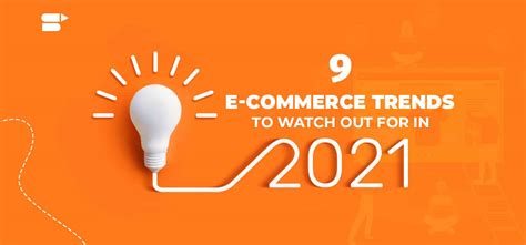 The Next Normal E Commerce Trends That Will Define 2021