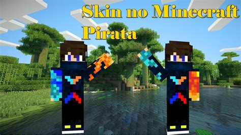 Como Colocar Skin No Minecraft Pirata Youtube